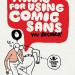 Read more about the article The Punishment For Using Comic Sans